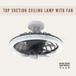 Premium Top Suction Ceiling Lamp with Fan